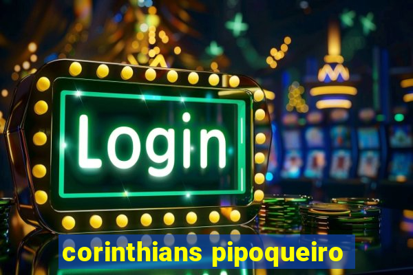 corinthians pipoqueiro